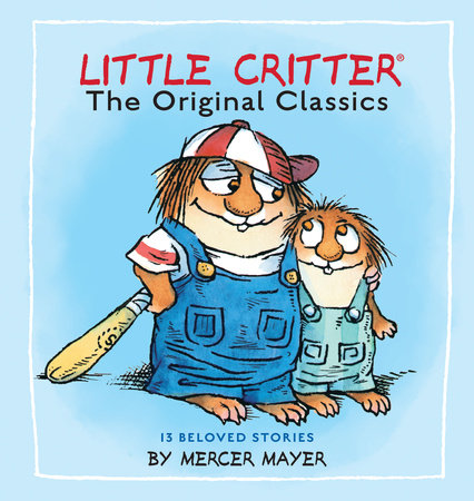 Little Critter: The Original Classics